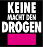 KEINE MACHT DEN DROGEN